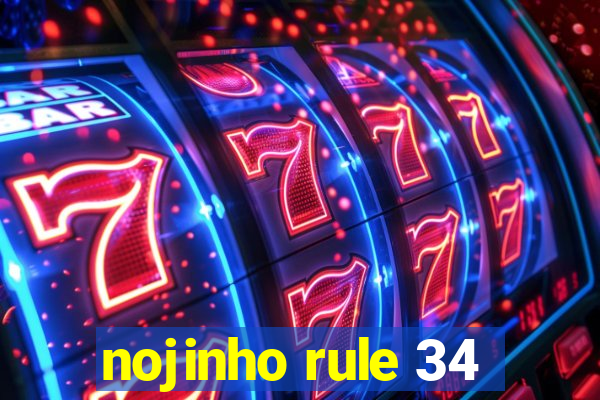 nojinho rule 34